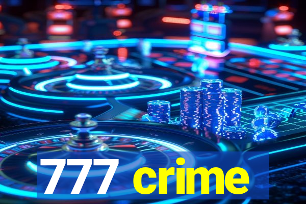 777 crime